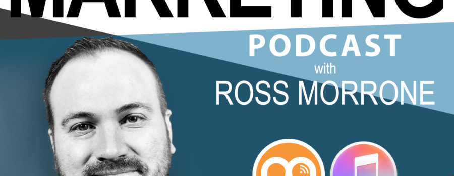 This is Marketing with Ross Morrone